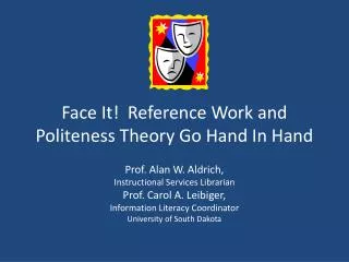 Face It! Reference Work and Politeness Theory Go Hand In Hand