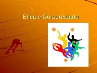 tica e corporeidade