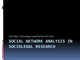 Social Network Analysis in Sociolegal Research