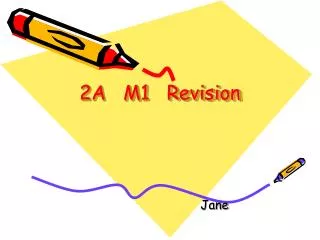 2A M1 Revision