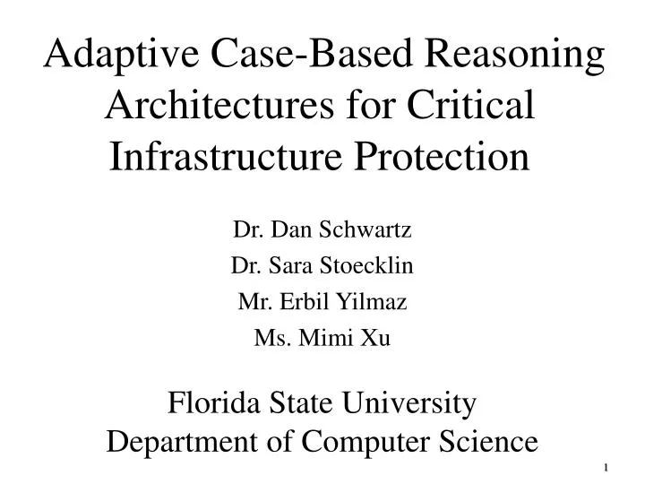 adaptive case based reasoning architectures for critical infrastructure protection