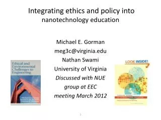 Integrating ethics and policy into nanotechnology education