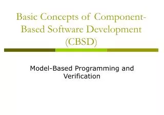 Basic Concepts of Component-Based Software Development (CBSD)