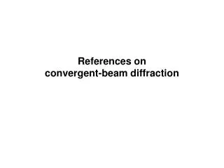 References on convergent-beam diffraction