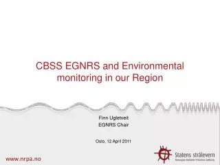 CBSS EGNRS and Environmental monitoring in our Region