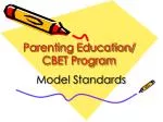Parenting Education/ CBET Program - slide 1