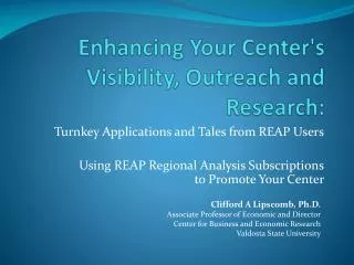 Enhancing Your Center's Visibility, Outreach and Research: