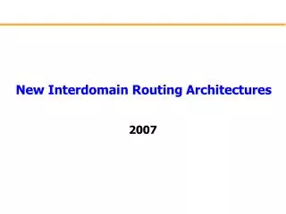 New Interdomain Routing Architectures