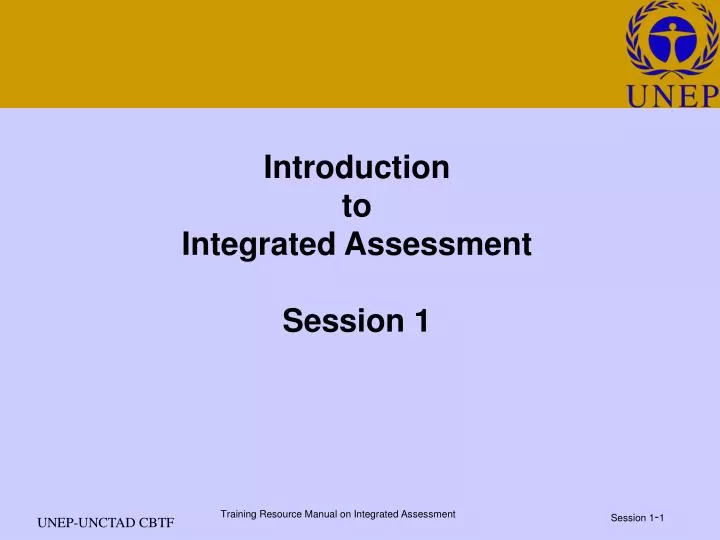 introduction to integrated assessment session 1