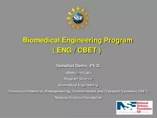 Biomedical Engineering Program ( ENG / CBET )
