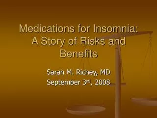 Medications for Insomnia: A Story of Risks and Benefits