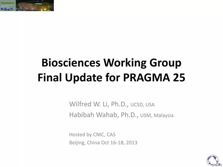 biosciences working group final update for pragma 25