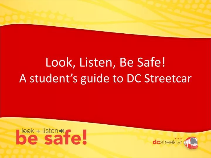 look listen be safe a student s guide to dc streetcar