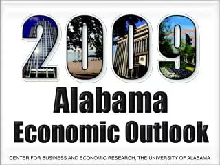 CENTER FOR BUSINESS AND ECONOMIC RESEARCH, THE UNIVERSITY OF ALABAMA