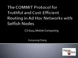 The COMMIT Protocol for Truthful and Cost-Efficient Routing in Ad Hoc Networks with Selfish Nodes