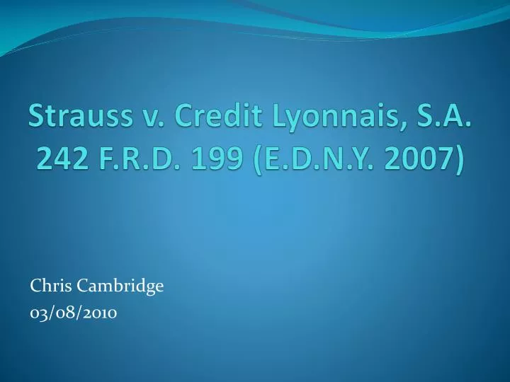 strauss v credit lyonnais s a 242 f r d 199 e d n y 2007