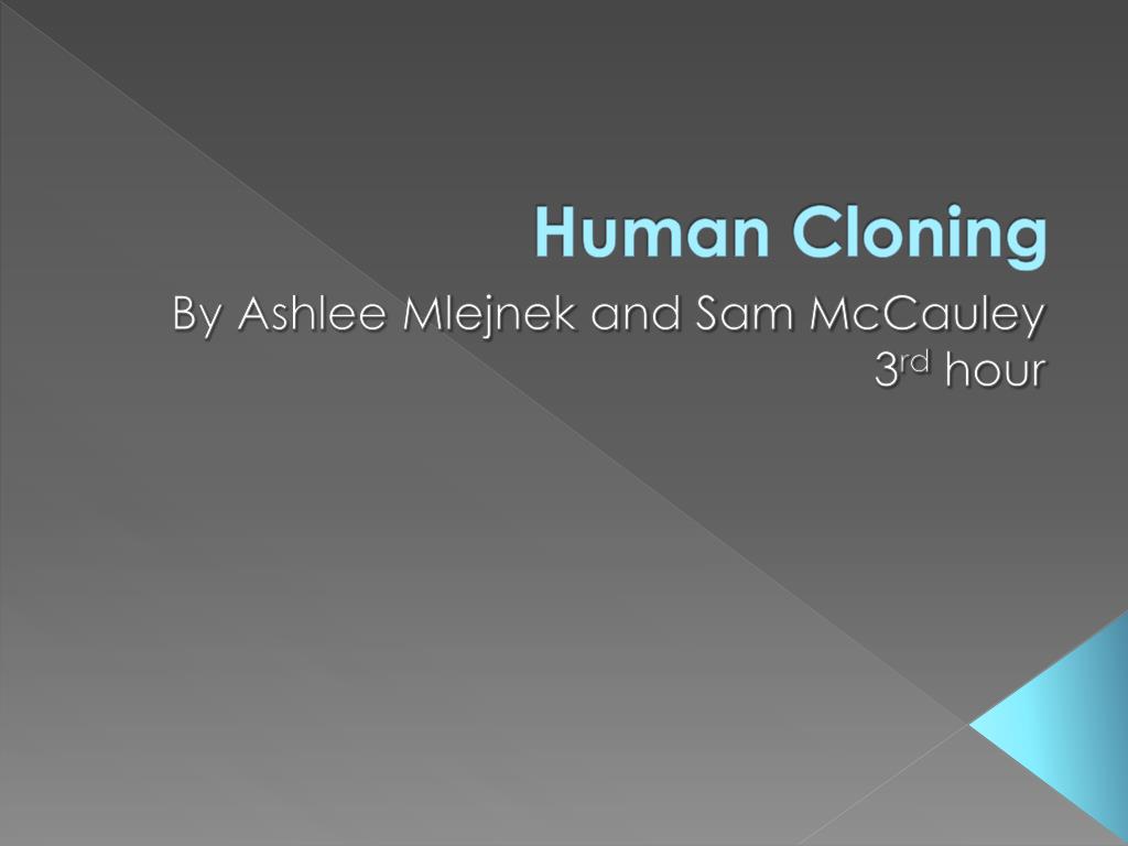 PPT - Human Cloning PowerPoint Presentation, free download - ID:3970480
