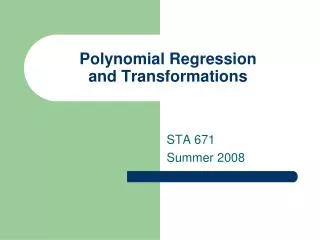 Polynomial Regression and Transformations