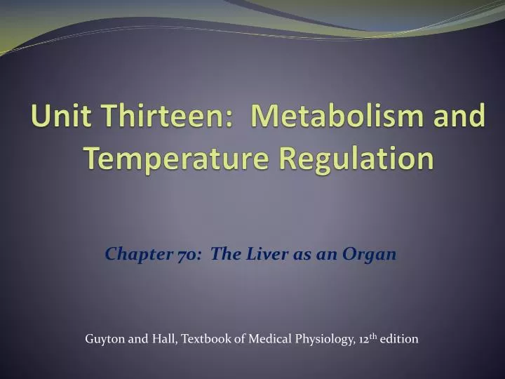unit thirteen metabolism and temperature regulation