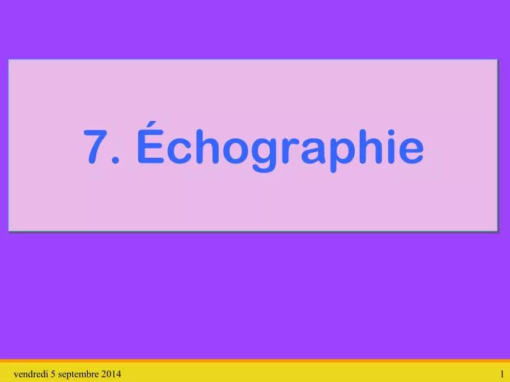7 chographie