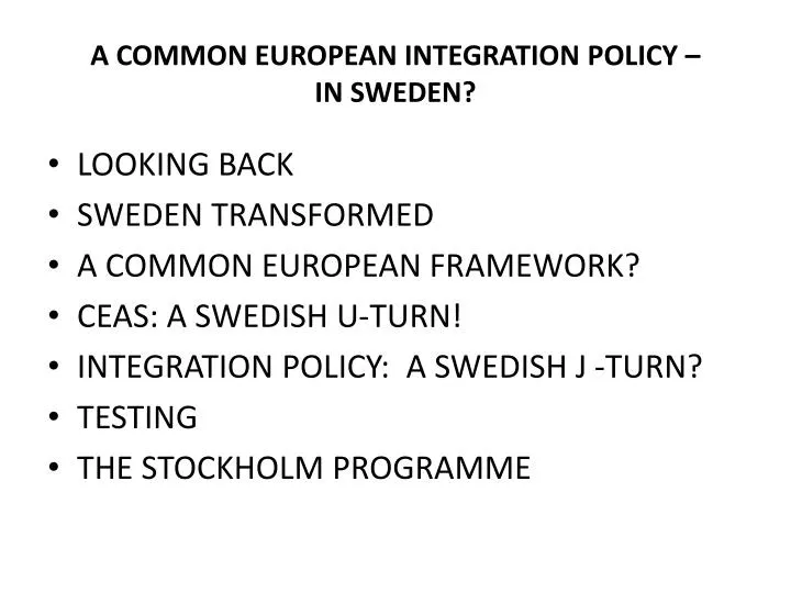 a common european integration policy in sweden