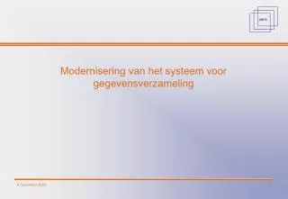 Modernisering van het systeem voor gegevensverzameling