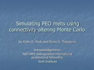 Simulating PEO melts using connectivity-altering Monte Carlo