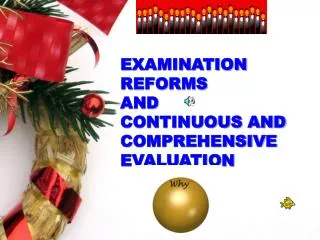 EXAMINATION REFORMS AND CONTINUOUS AND COMPREHENSIVE EVALUATION