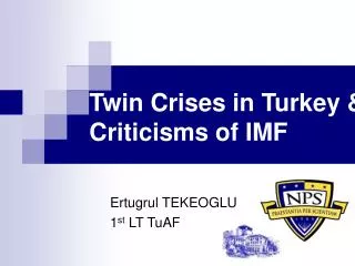 Twin Crises in Turkey &amp; Criticisms of IMF