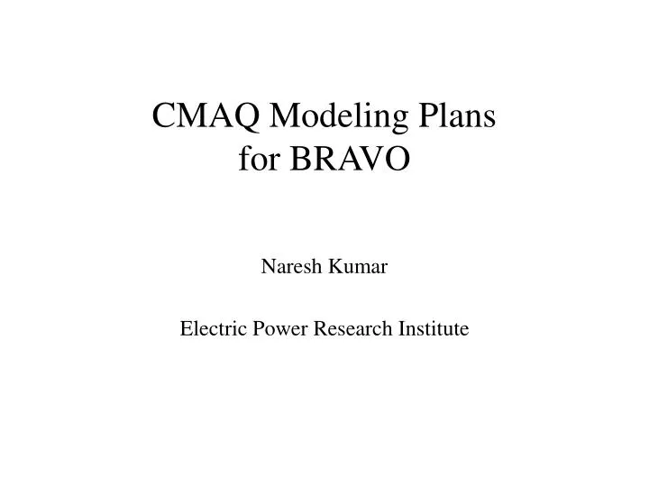 cmaq modeling plans for bravo