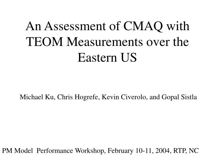 an assessment of cmaq with teom measurements over the eastern us