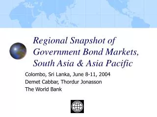 Regional Snapshot of Government Bond Markets, South Asia &amp; Asia Pacific