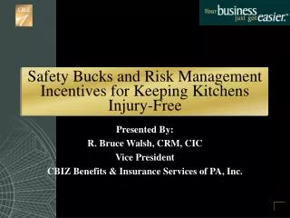 Safety Bucks and Risk Management Incentives for Keeping Kitchens Injury-Free