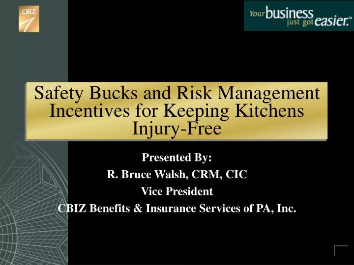 safety bucks and risk management incentives for keeping kitchens injury free
