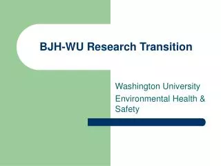 BJH-WU Research Transition
