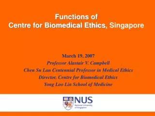 Functions of Centre for Biomedical Ethics , Singapore