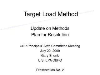 Target Load Method