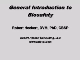 General Introduction to Biosafety