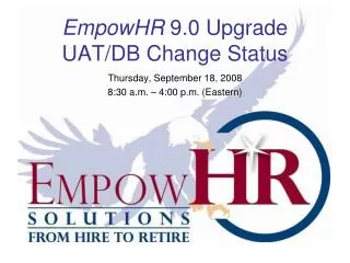 EmpowHR 9.0 Upgrade UAT/DB Change Status