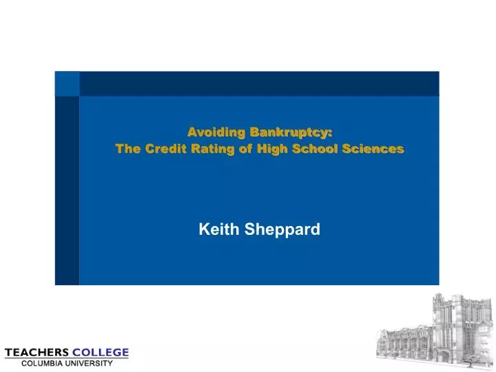 avoiding bankruptcy the credit rating of high school sciences