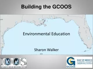 Building the GCOOS