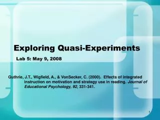 Exploring Quasi-Experiments Lab 5: May 9, 2008