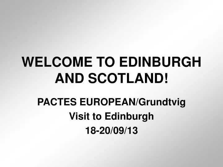 welcome to edinburgh and scotland