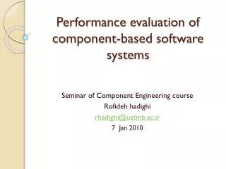 Performance	 evaluation	 of component-based 	 software systems
