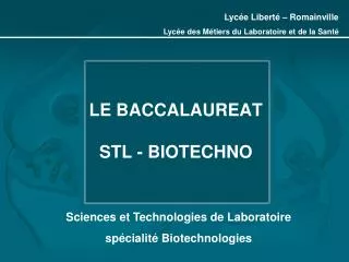 le baccalaureat stl biotechno