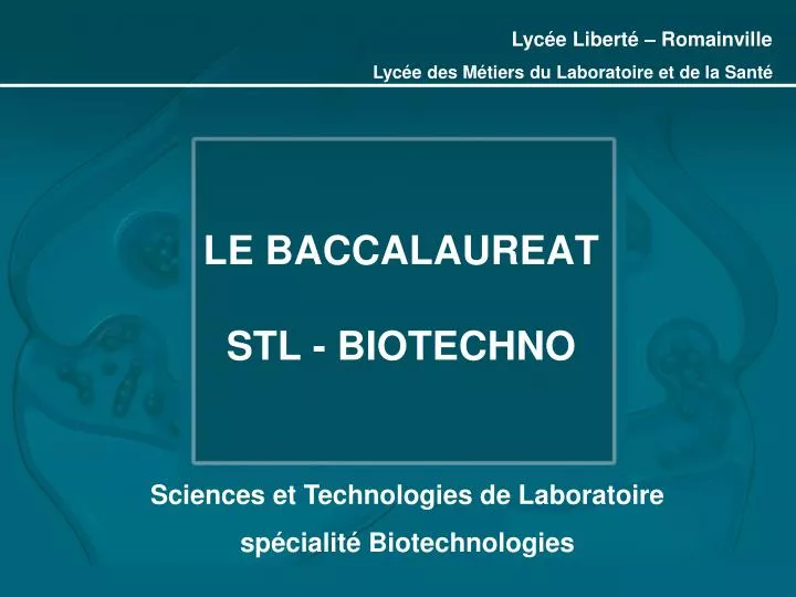le baccalaureat stl biotechno