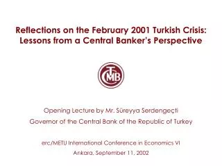 Reflections on the February 2001 Turkish Crisis: Lessons from a Central Banker’s Perspective