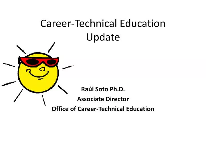 career technical education update