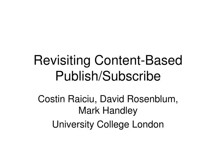 revisiting content based publish subscribe