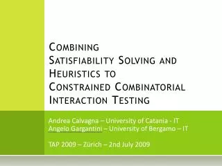 Combining Satisfiability Solving and Heuristics to Constrained Combinatorial Interaction Testing